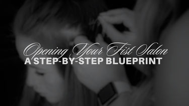 Opening Your First Salon: A Step-by-Step Blueprint
